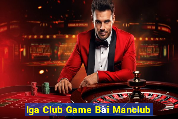 Iga Club Game Bài Manclub