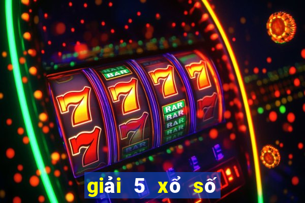 giải 5 xổ số miền trung