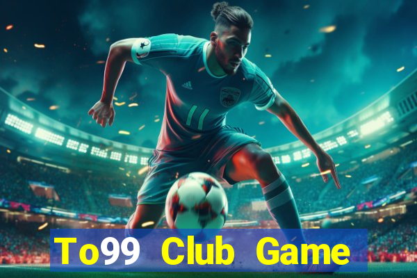 To99 Club Game Bài E168