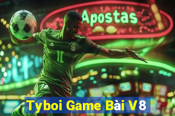 Tyboi Game Bài V8