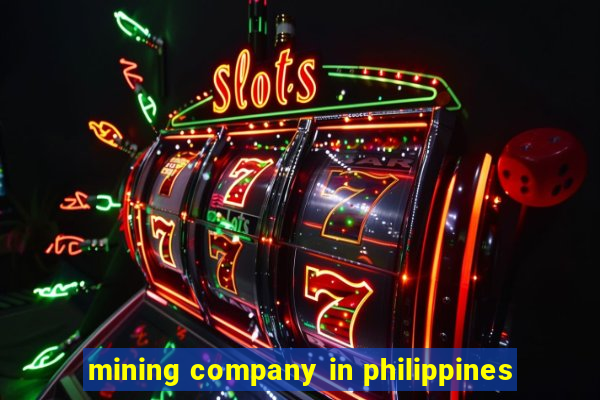 mining company in philippines