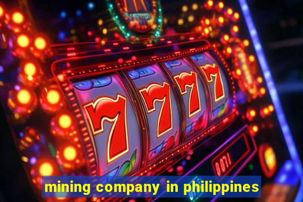 mining company in philippines