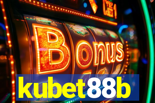 kubet88b