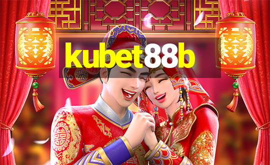 kubet88b