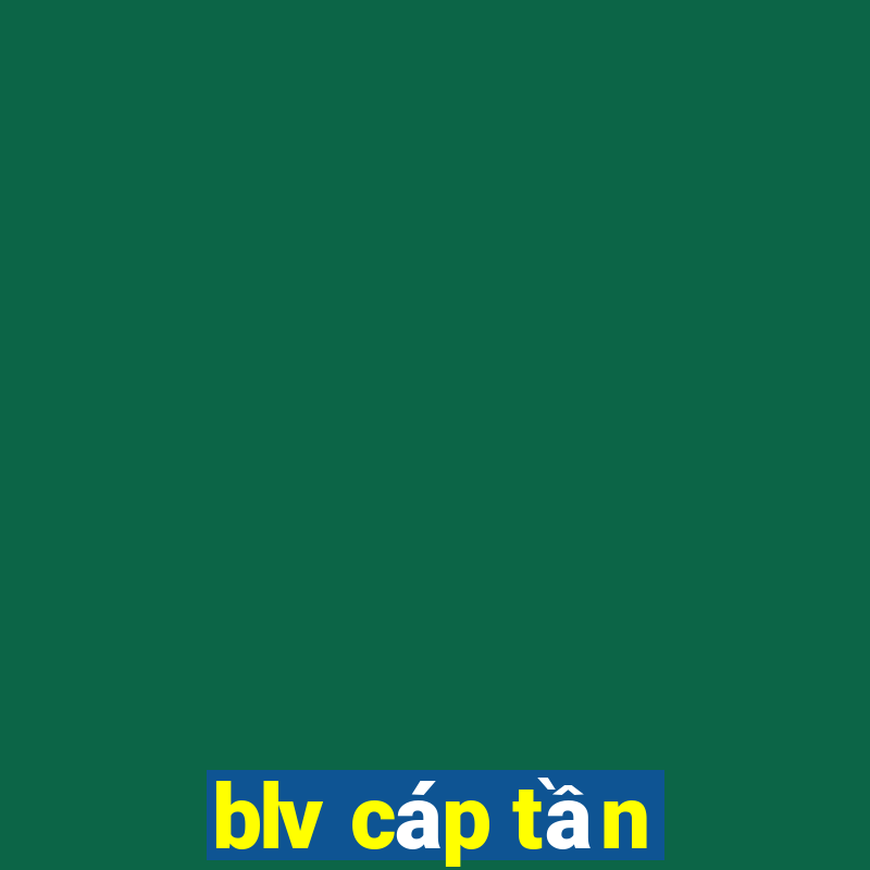 blv cáp tần