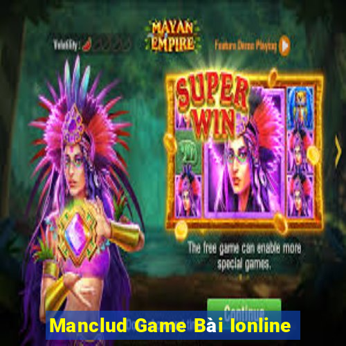 Manclud Game Bài Ionline