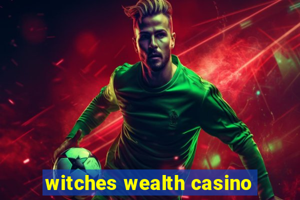 witches wealth casino