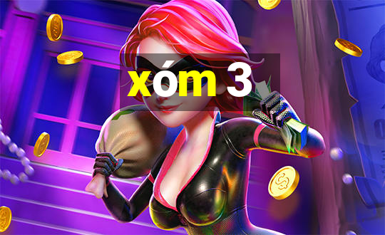 xóm 3