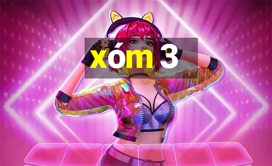 xóm 3