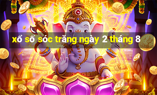 xổ số sóc trăng ngày 2 tháng 8