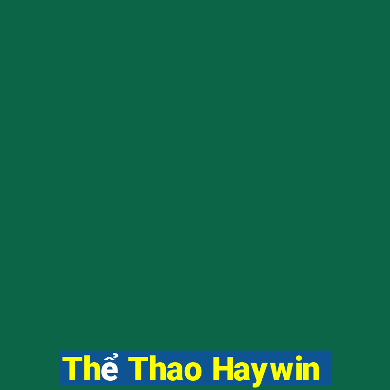 Thể Thao Haywin