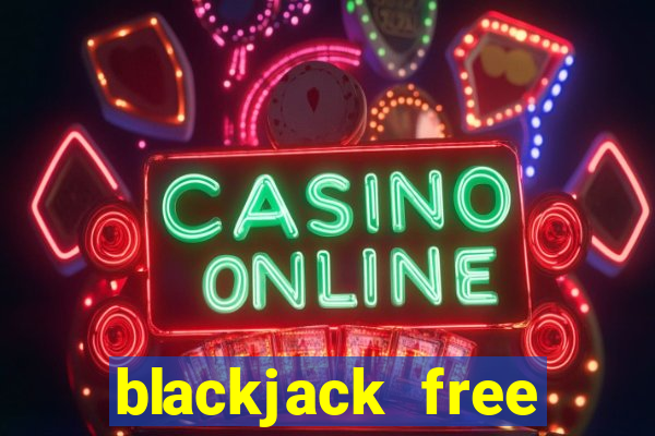 blackjack free online game