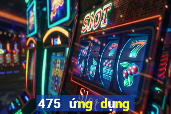 475 ứng dụng xổ số tải về