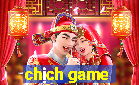 chịch game