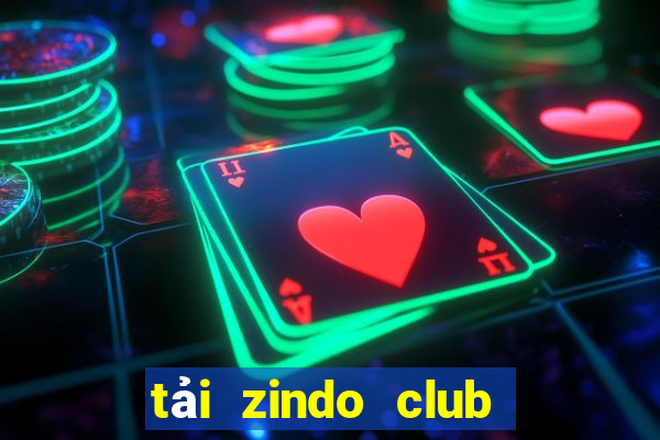 tải zindo club android html