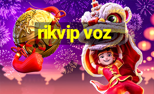 rikvip voz