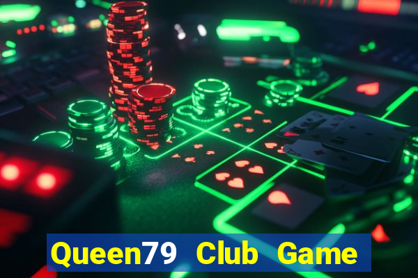 Queen79 Club Game Bài Ionline