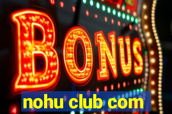 nohu club com