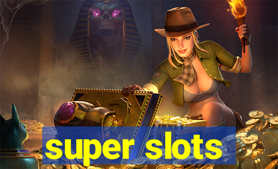 super slots