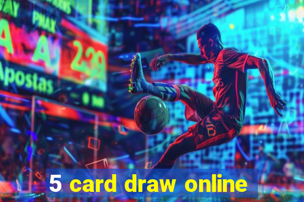 5 card draw online