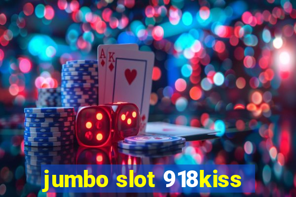 jumbo slot 918kiss