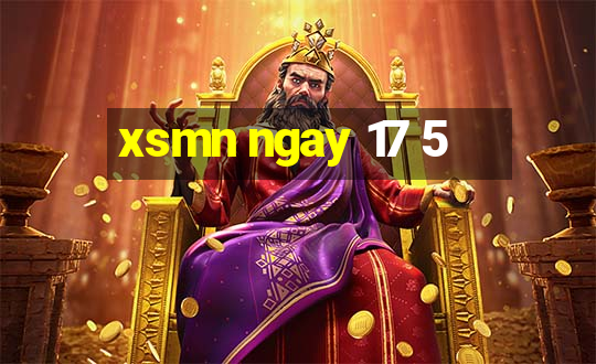 xsmn ngay 17 5