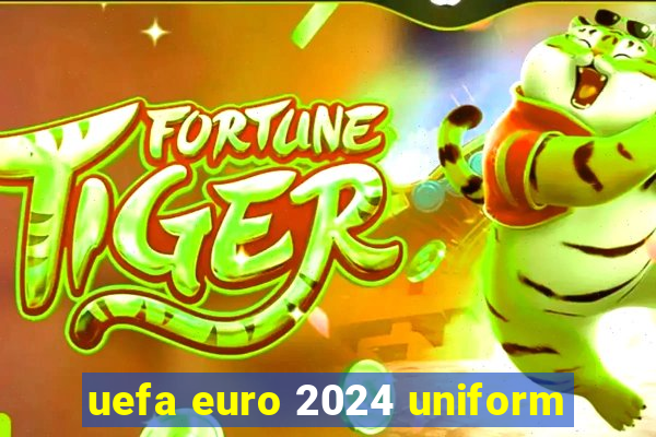 uefa euro 2024 uniform