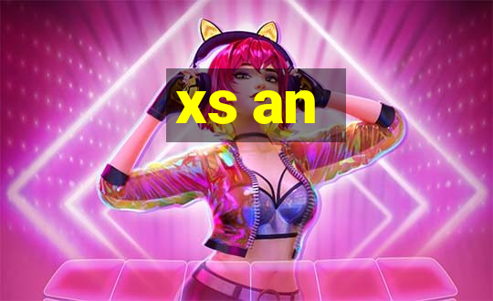 xs an