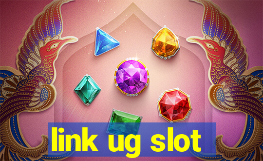 link ug slot