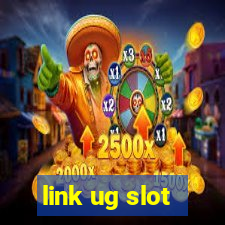 link ug slot