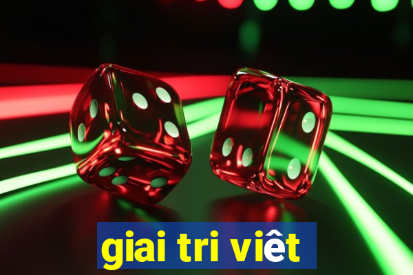 giai tri viêt