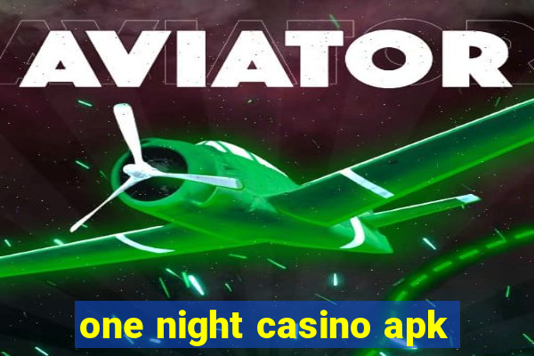 one night casino apk