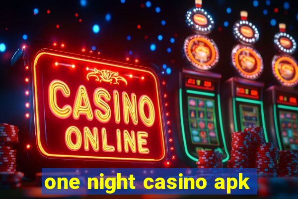 one night casino apk