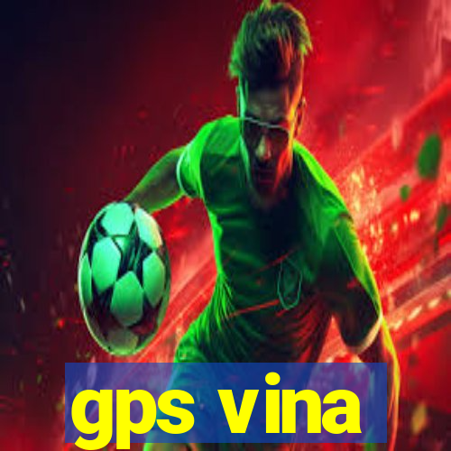 gps vina