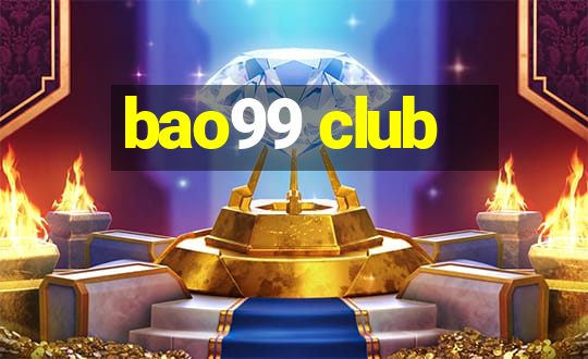 bao99 club