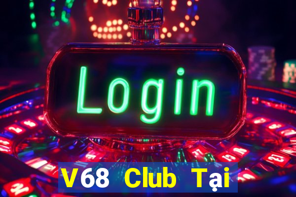 V68 Club Tại Game Bài Đổi The