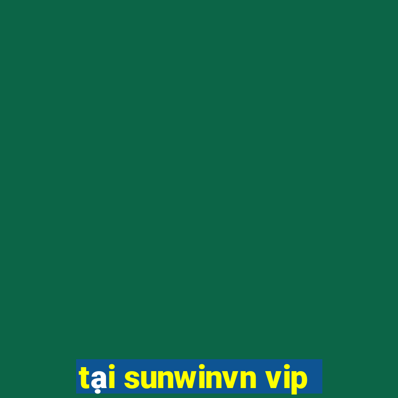 tại sunwinvn vip