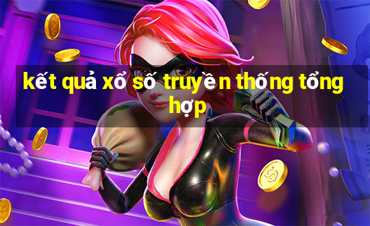 kết quả xổ số truyền thống tổng hợp