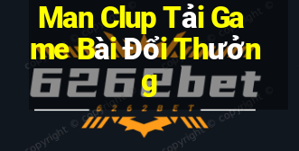 Man Clup Tải Game Bài Đổi Thưởng