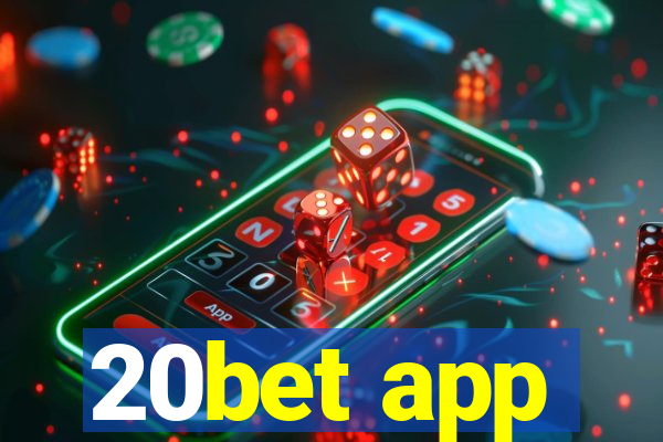 20bet app