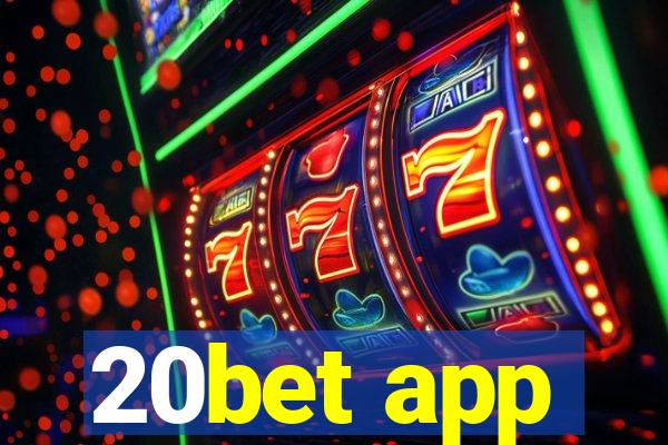 20bet app