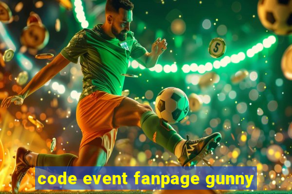 code event fanpage gunny