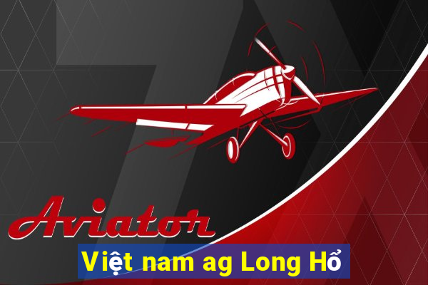 Việt nam ag Long Hổ