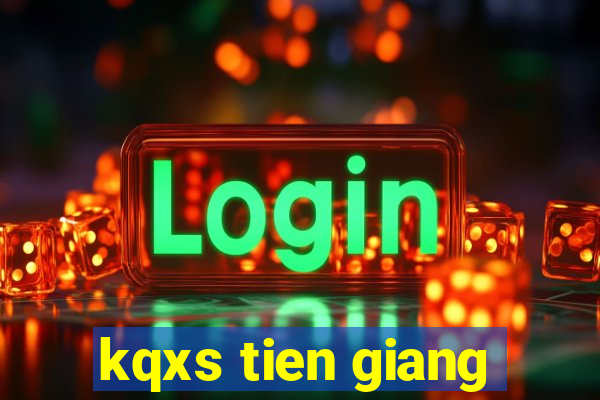 kqxs tien giang