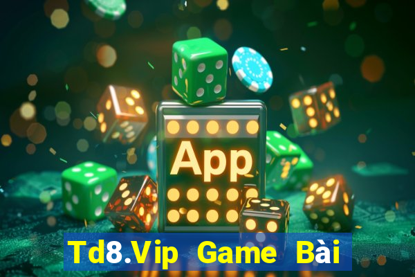 Td8.Vip Game Bài Xì Dách