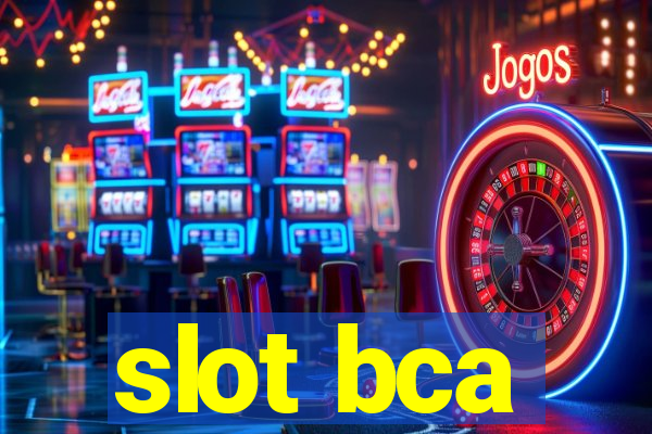 slot bca