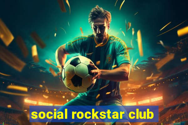 social rockstar club