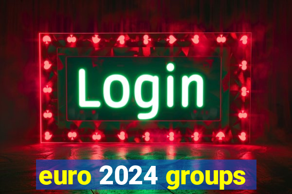 euro 2024 groups