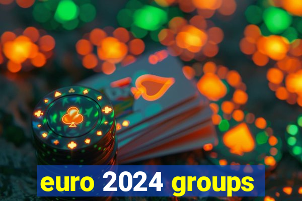 euro 2024 groups