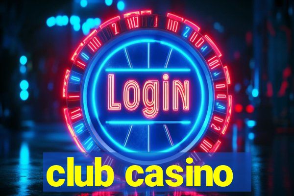 club casino